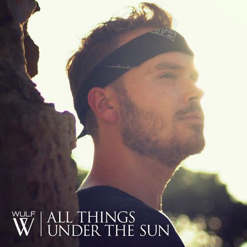 ALL THINGS UNDER THE SUN