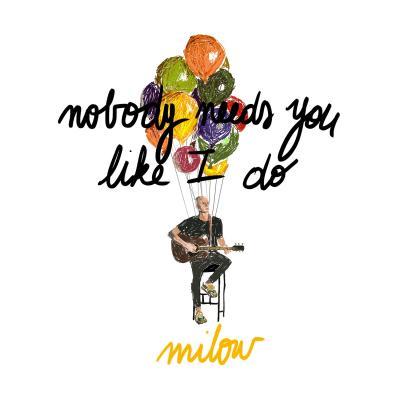 NOBODY NEEDS YOU LIKE I DO