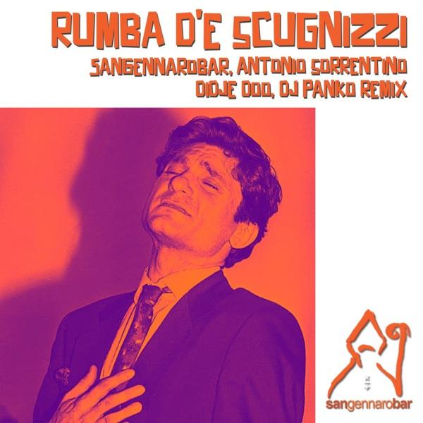 Rumba De' Scugnizzi (Dj Panko Cumbia Remix); Rumba De' Scugnizzi