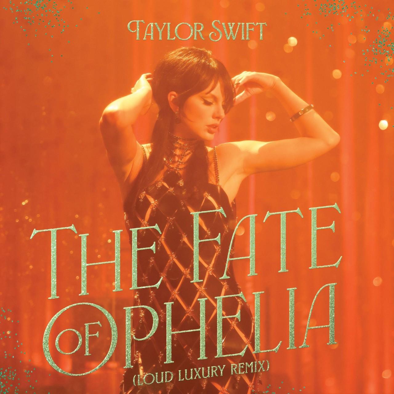 The Fate Of Ophelia (Loud Luxury Remix)