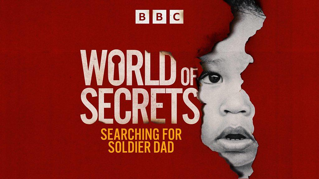 World of Secrets - Searching for Soldier Dad