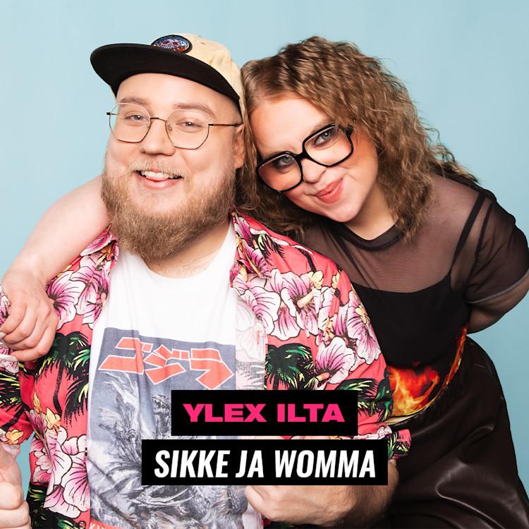 YleX Ilta: Sikke & Womma