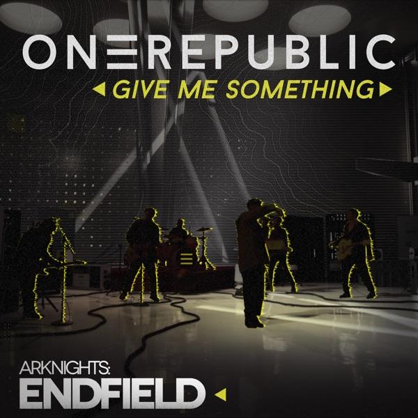 GIVE ME SOMETHING