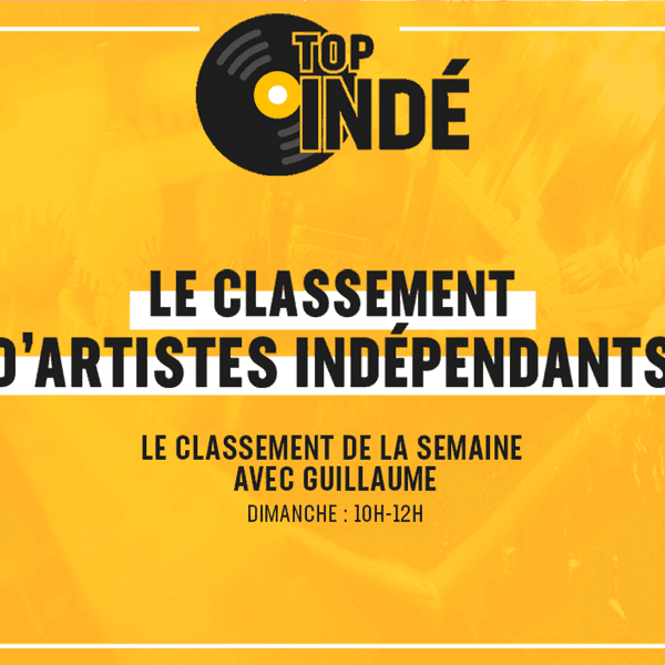 Top Indé, le classement du dimanche
