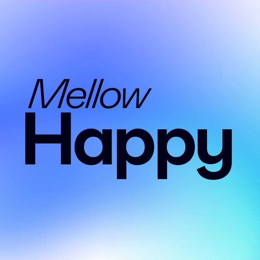 Mellow Happy