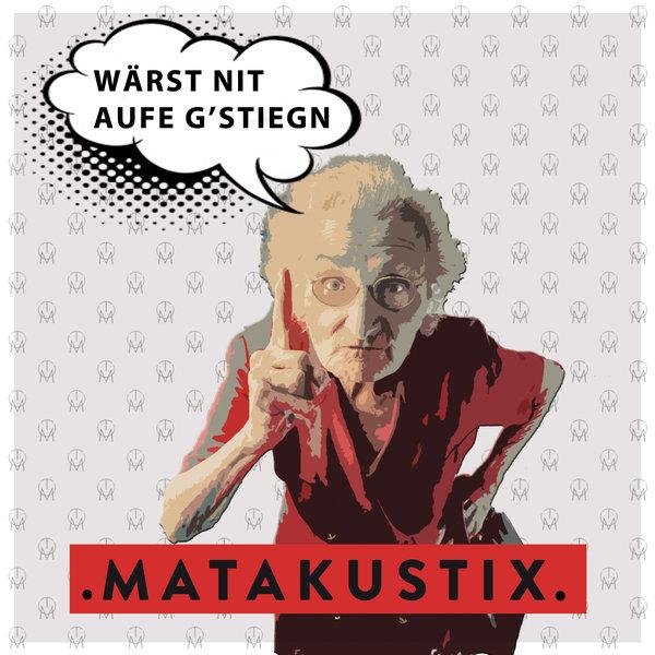 Wärst nit aufegstiegn