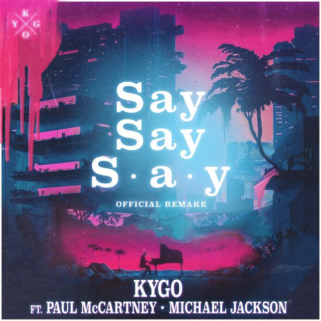 SAY SAY SAY