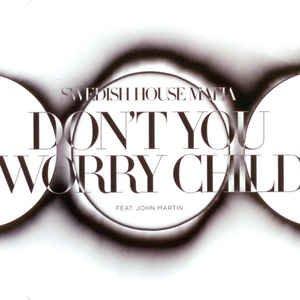 Don't You Worry Child